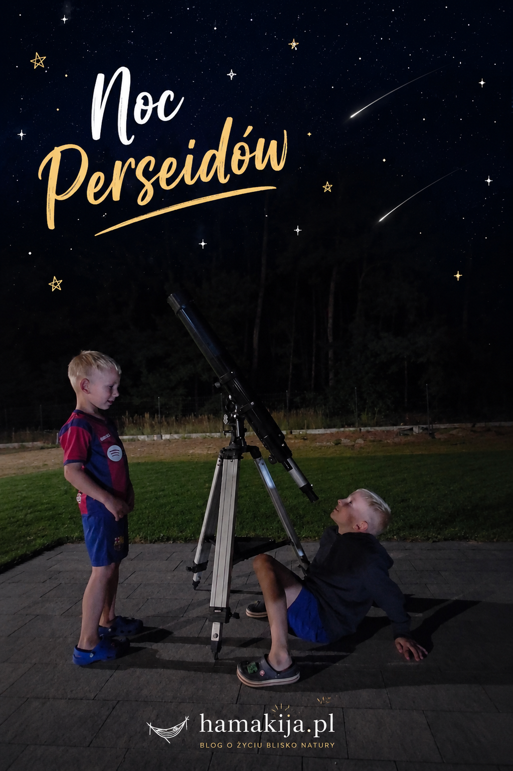 Noc spadających gwiazd. Jak znaleźliśmy idealne miejsce do obserwacji Perseidów (i dlaczego nie był to koc na ziemi)