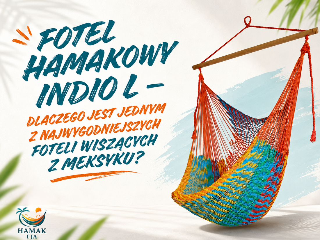 Fotel hamakowy do domu - kiedy Indio L sprawdzi się najlepiej?