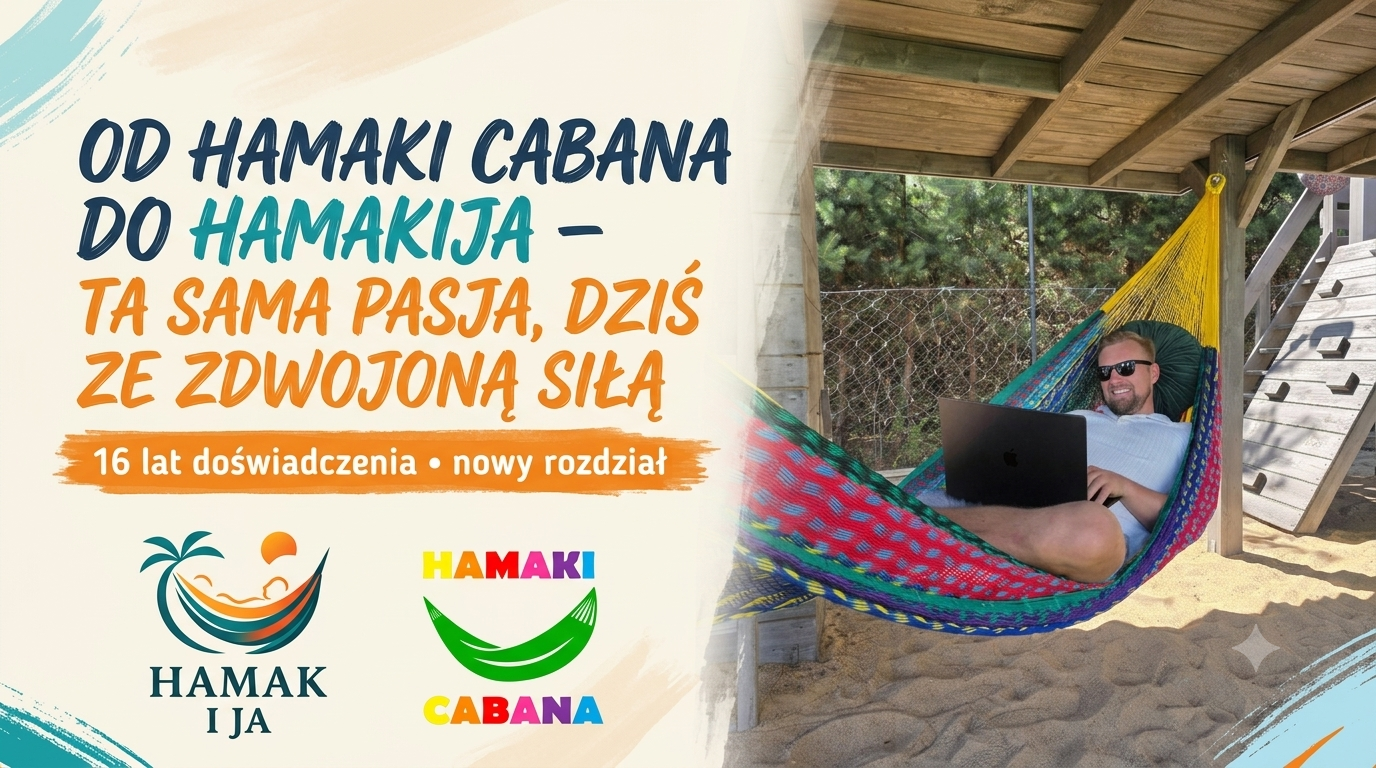 Od Hamaki Cabana do Hamakija - ta sama pasja, dziś ze zdwojoną siłą