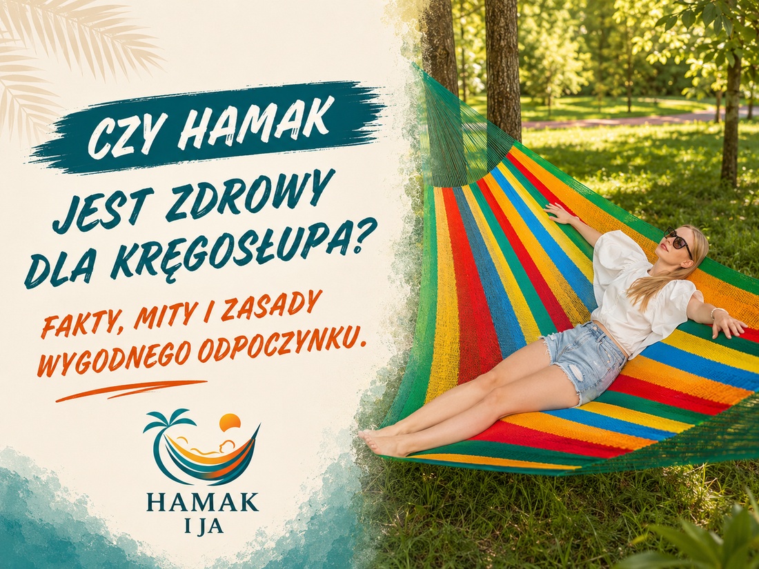 Czy hamak jest zdrowy dla kręgosłupa? Fakty, mity i zasady wygodnego odpoczynku